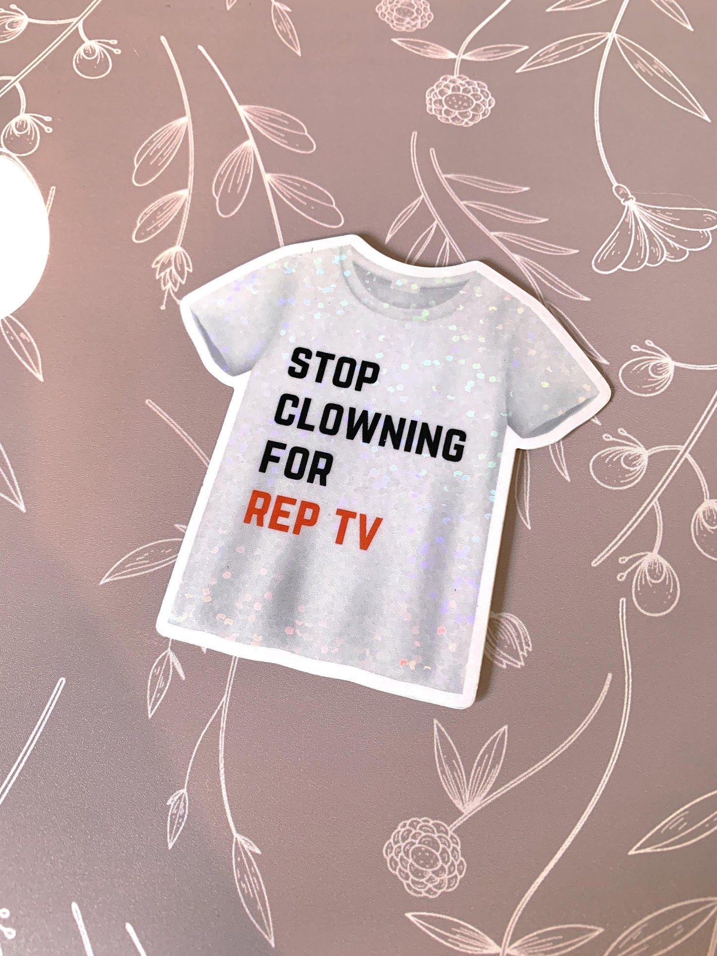 Stop Clowning Eras T-Shirt Sparkly Sticker