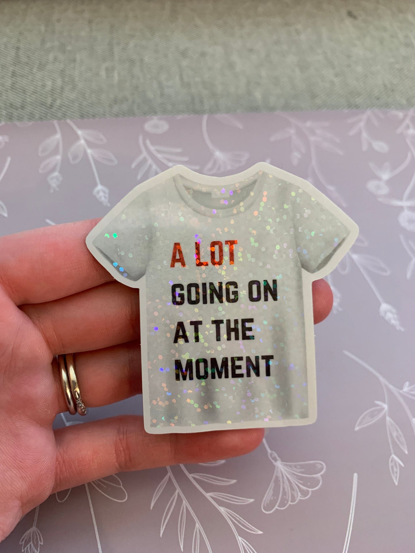 A Lot Going on At The Moment T-Shirt Eras Sticker