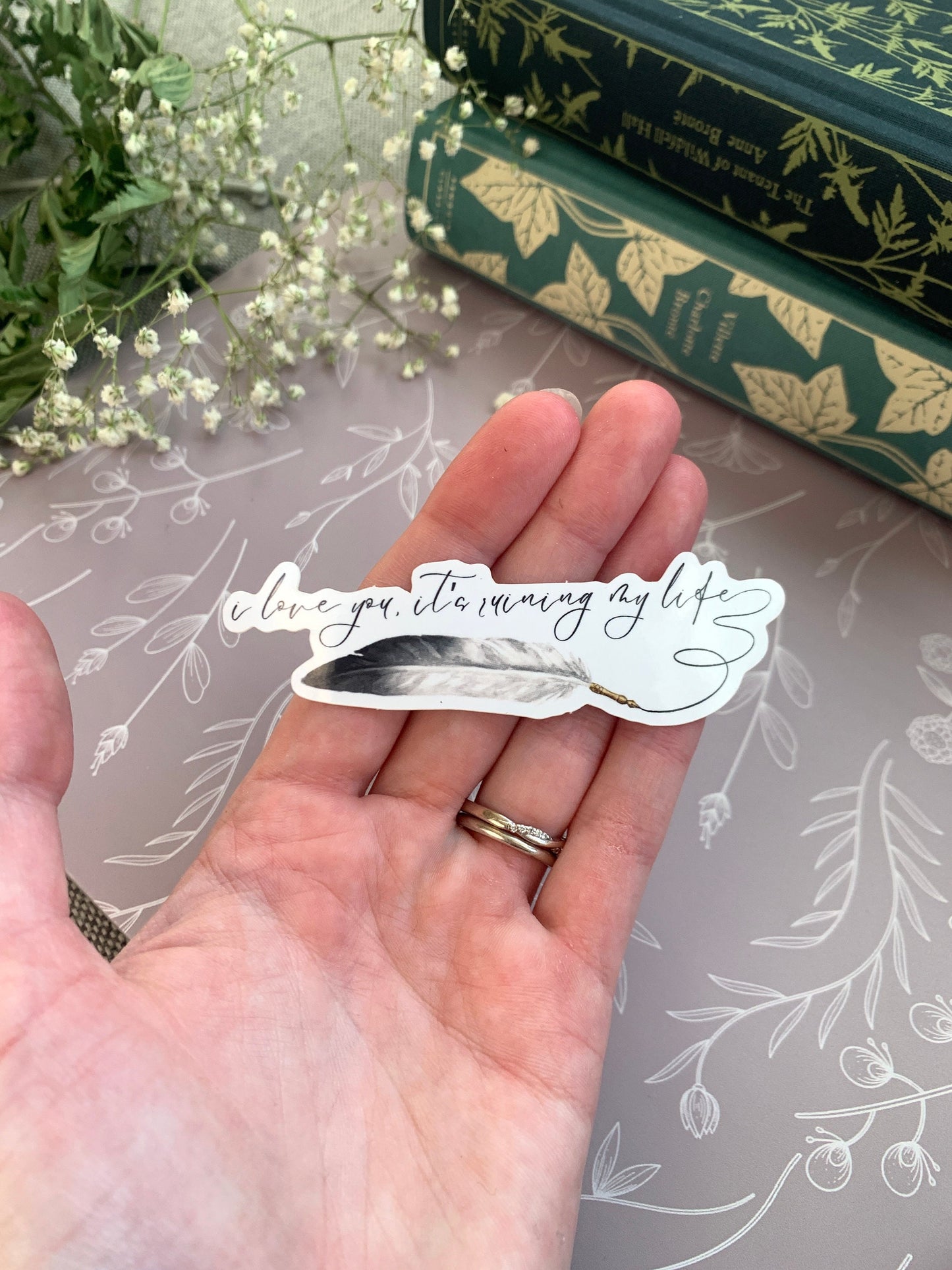 I Love You, It's Ruining My Life Fountain Pen Sticker
