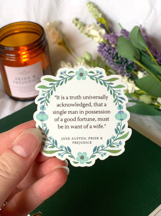 Jane Austen Quote Pride and Prejudice Sticker, "It is a truth universally acknowledged"